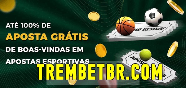 trembet.com bet Ate 100% de Aposta Gratis